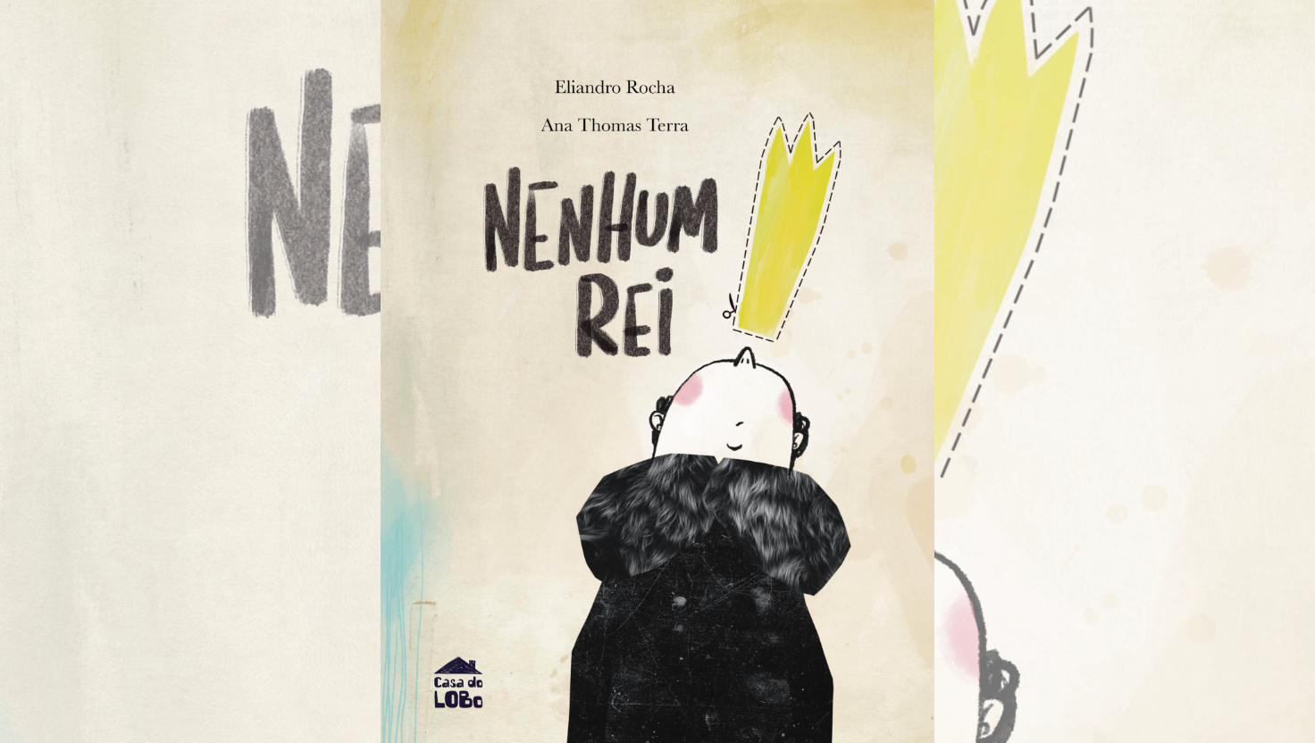 Livro infantil 'Nenhum rei' ensina a importância da união para transformar a sociedade